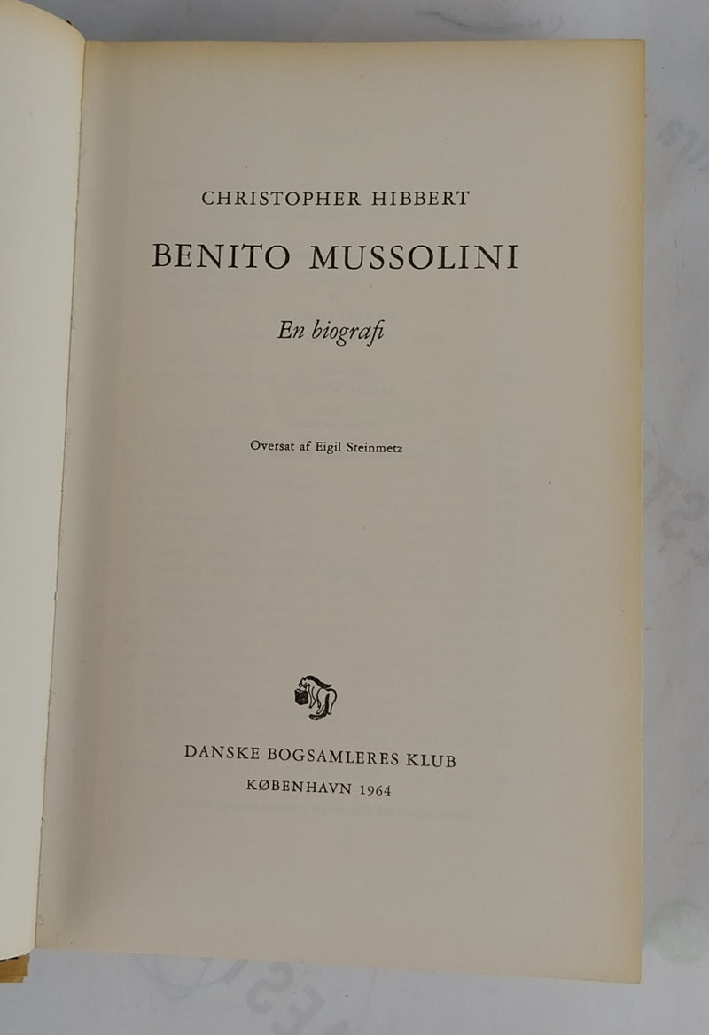 Benito Mussolini. en biografi