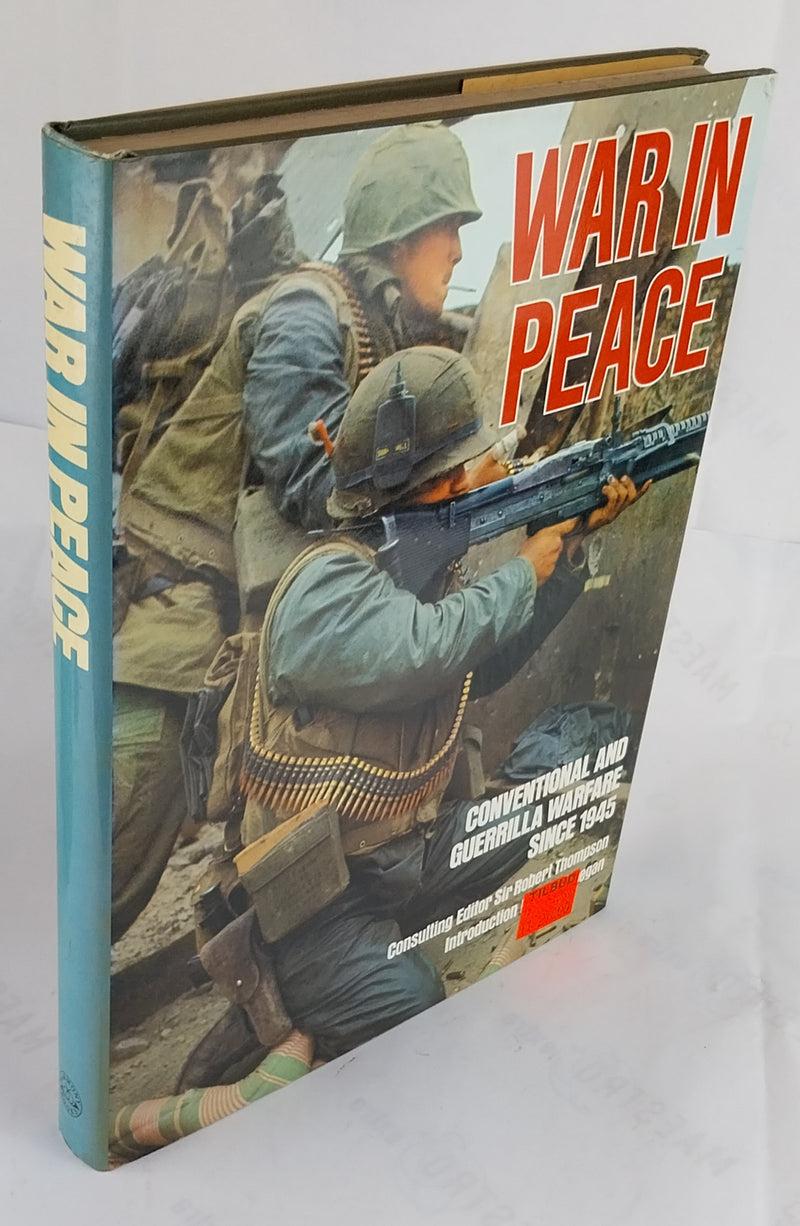 War in Peace. Conventional and Guerrilla Warfare since 1945