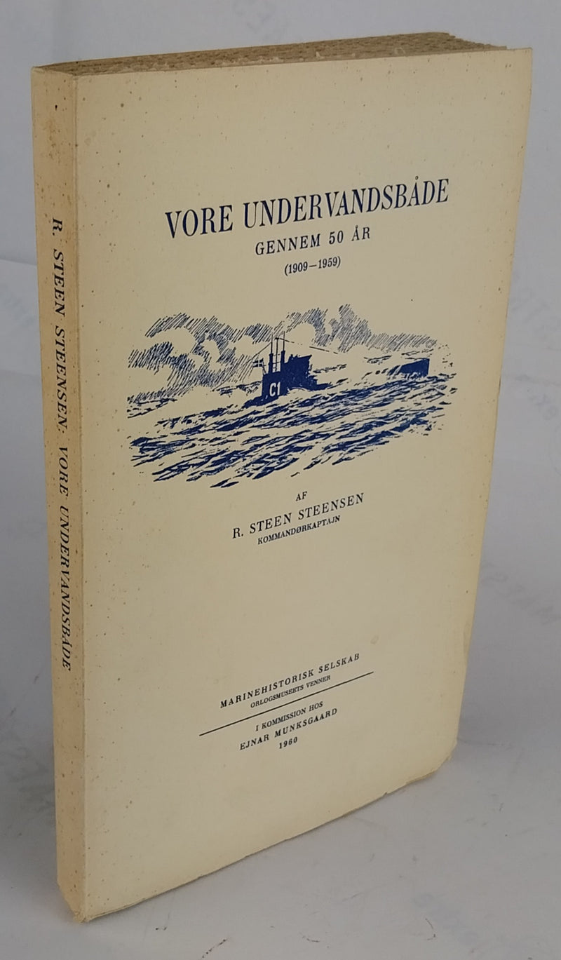 Vore undervandsbåde gennem 50 år (1909-1959).