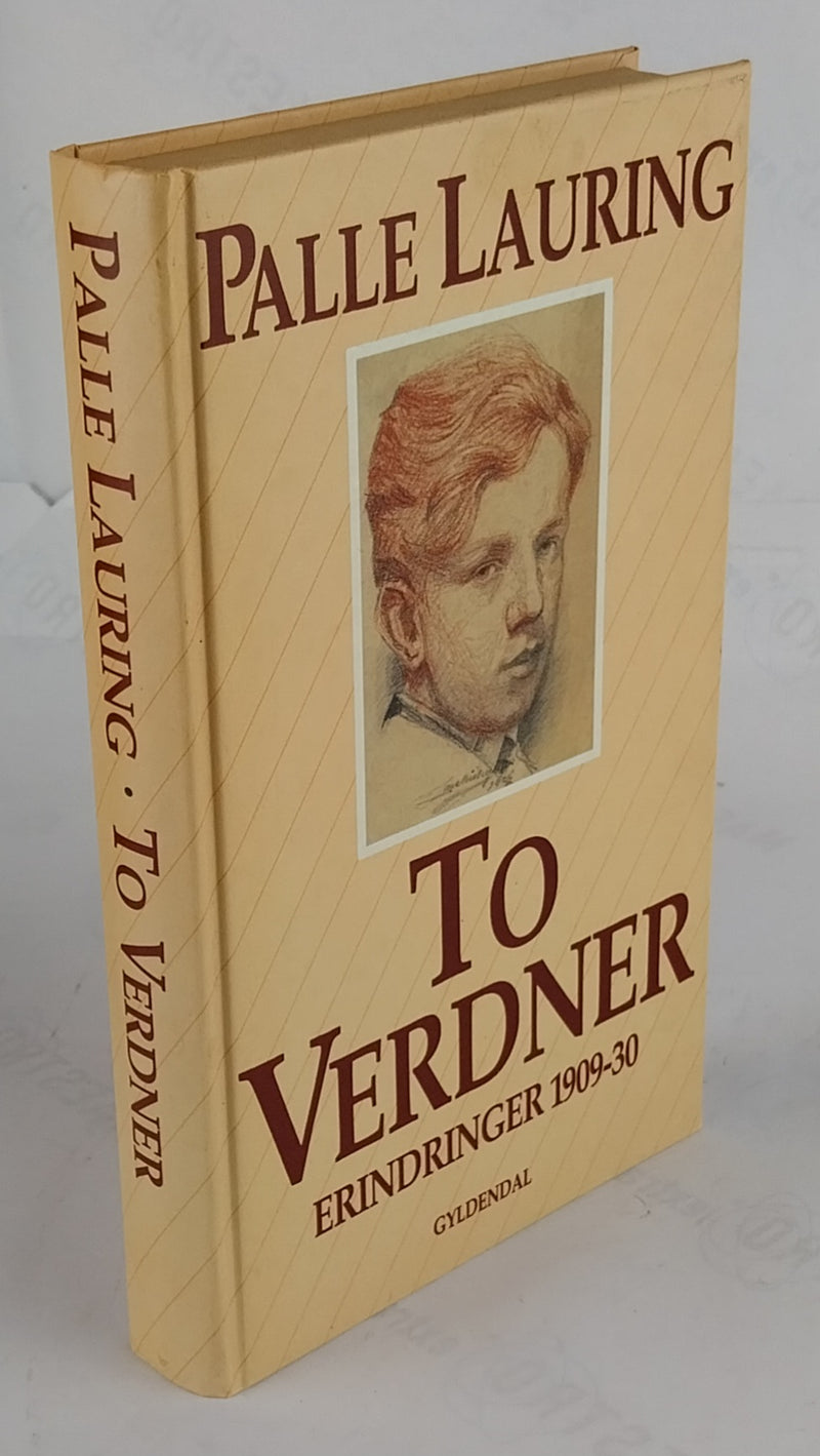 To verdner. Erindringer 1909-1930