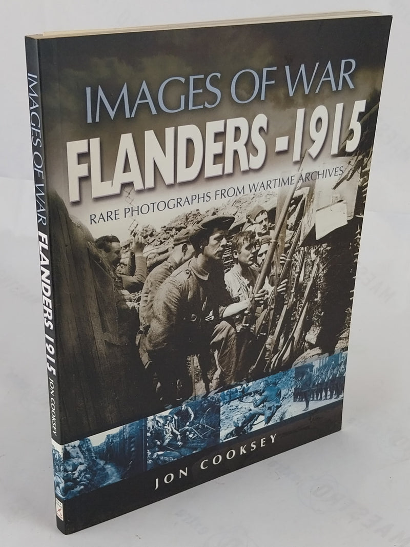 Flanders 1915. Rare Photographs from wartime archives