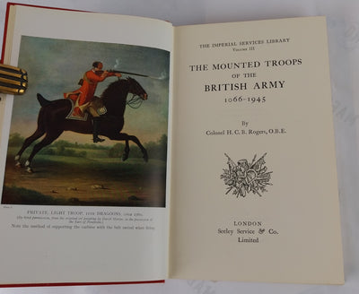 The mounted Troops of the British Army 1066-1945