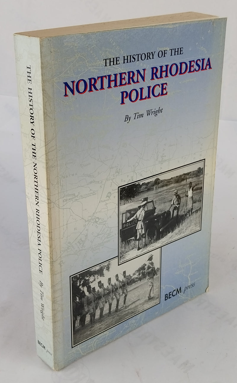 The History of the Northern Rhodesia Police