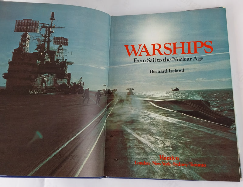 Warships. From Sail to the Nuclear Age