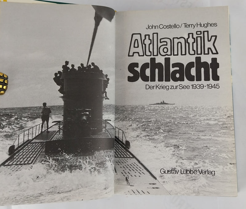 Atlantik Schlacht. Der Krieg zur See 1939-1945