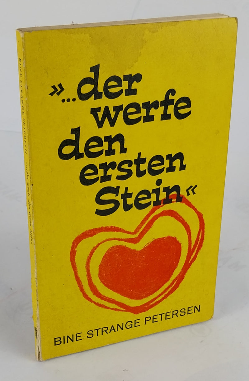 "...der werfe den ersten Stein"