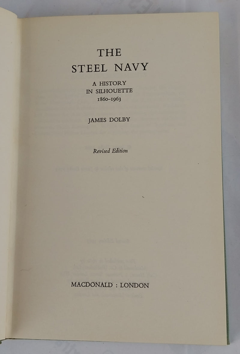 The Steel Navy. A History in Silhouette 1860-1963