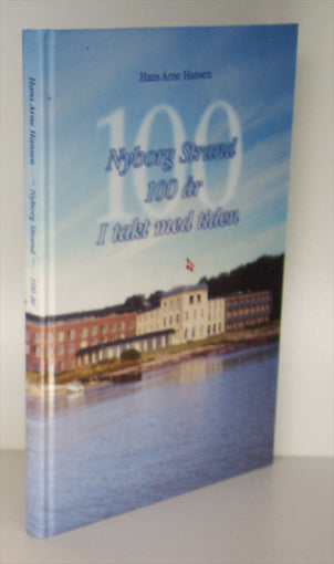 Nyborg Strand. 100 år i takt med tiden