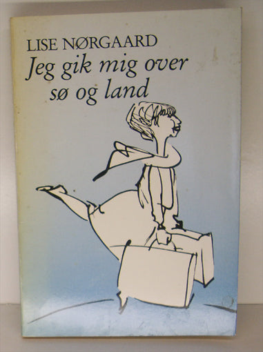 Jeg gik mig over sø og land