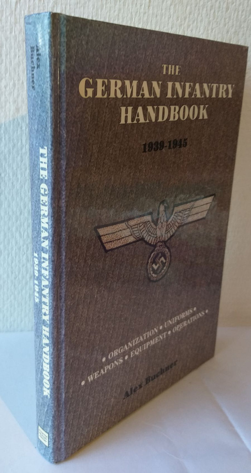 The German Infantry Handbook 1939-1945